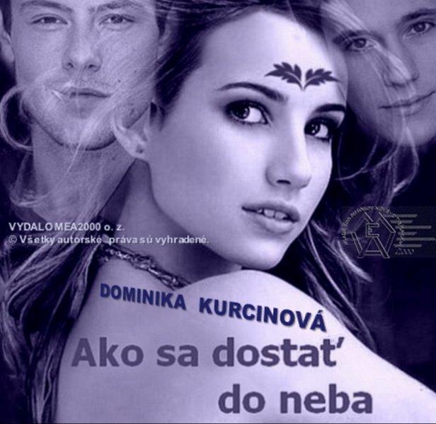 Popis: \\MEA2000PC1\Users\Kristian Kitlei\Documents\MEA2000\Produkt\ProductCD\Book\Dominika Kurcinov\Ukky\Ako sa dostat do neba\akodonebapred.jpg