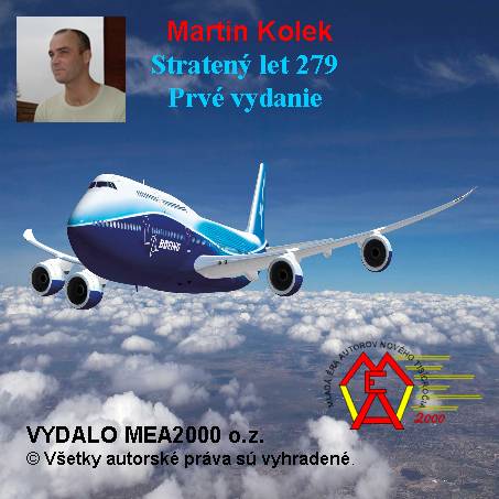 Popis: C:\Users\Kristian Kitlei\Documents\MEA2000\Produkt\ProductCD\Book\Kolek\ukzky\Strateny let 279\kolek\kolek.jpg